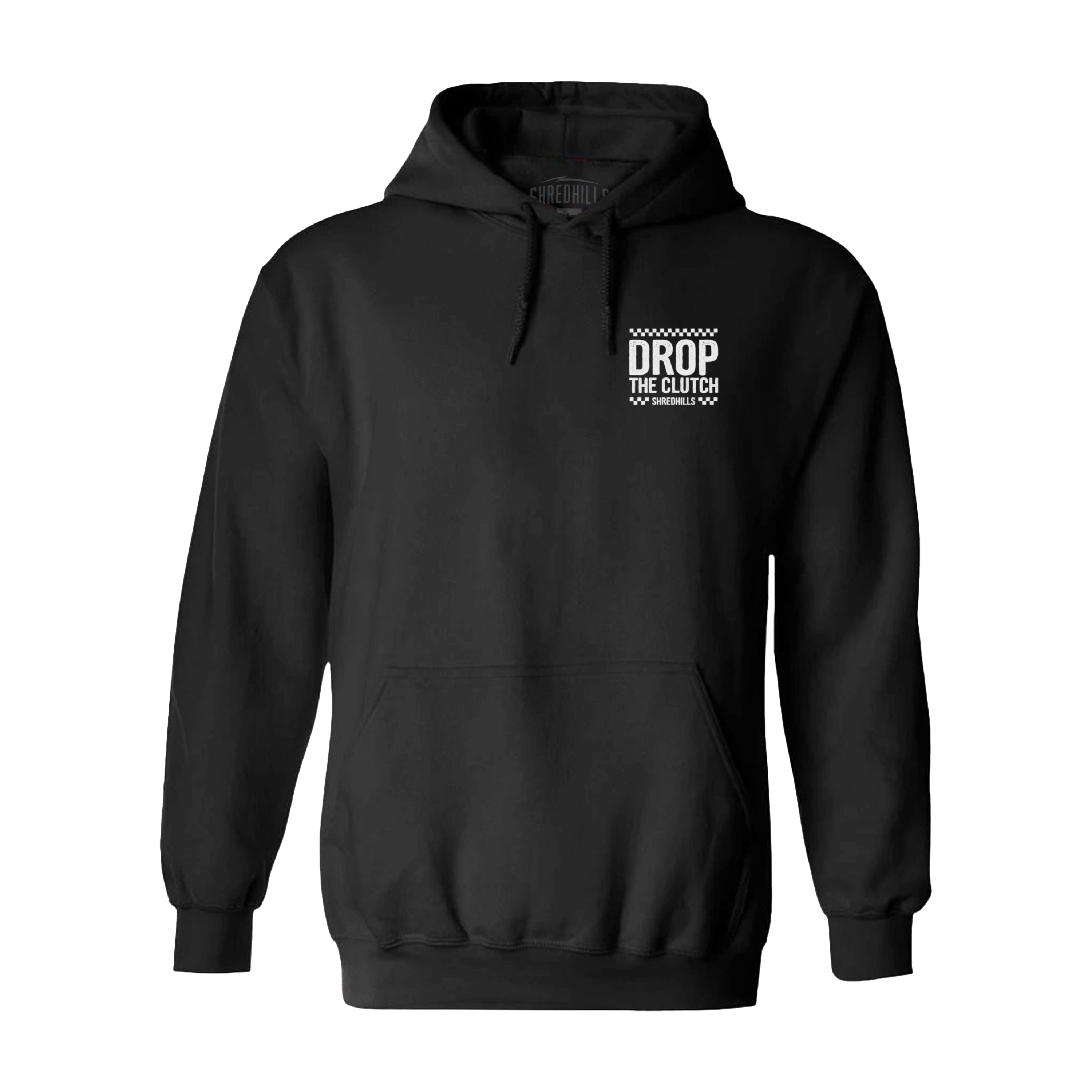 Drop The Clutch - Hoodie - Shredhills
