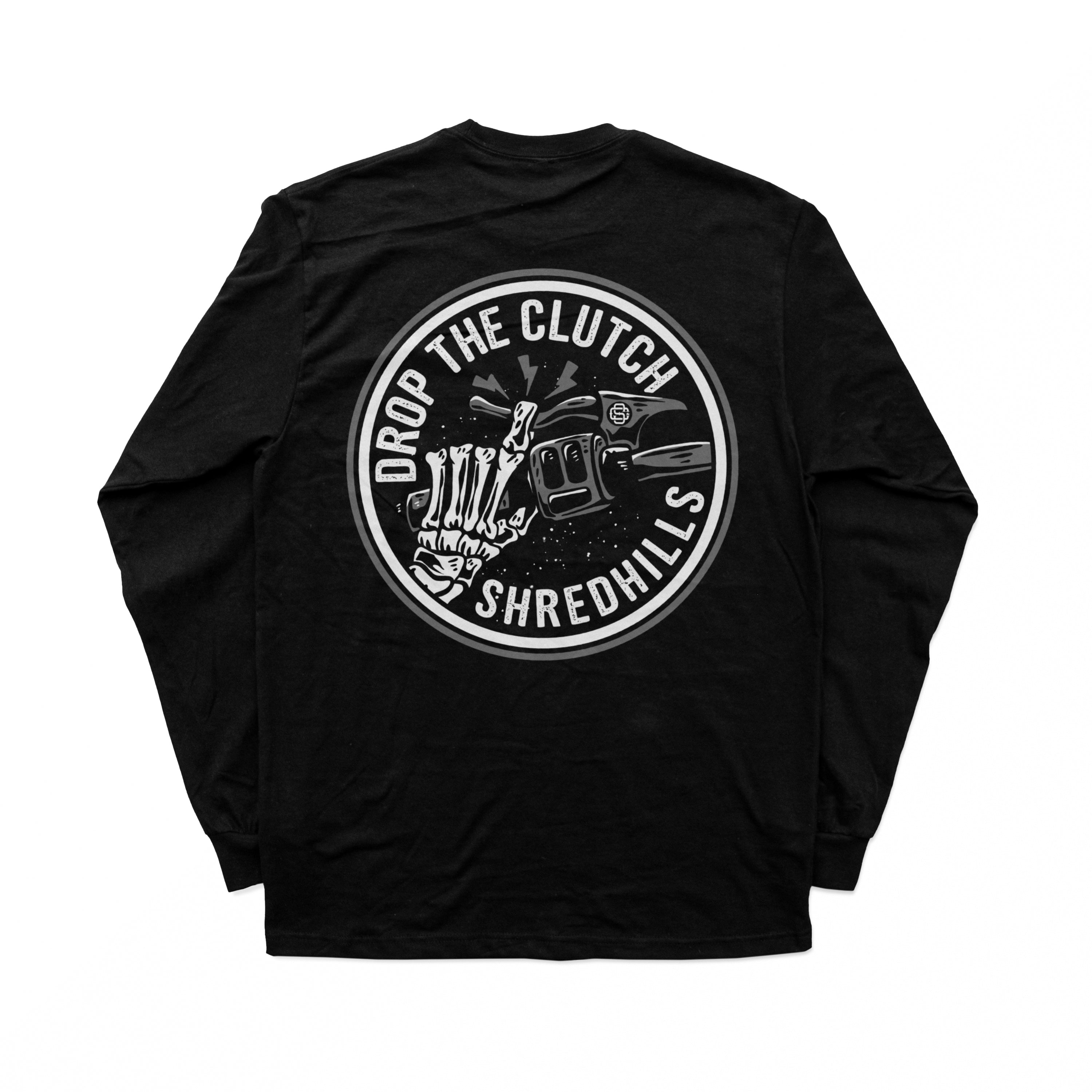 Drop The Clutch - Long Sleeve - Shredhills